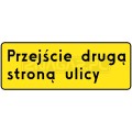 Tablica F-9 - Przejście drugą stroną ulicy 1200x440mm I gen.  #1