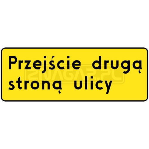 Tablica F-9 - Przejście drugą stroną ulicy 1200x440mm I gen. 