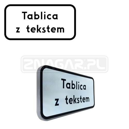Tabliczka z tekstem do znaku - 400x200 mm I gen.