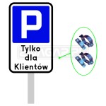 Tabliczka Parking dla Klientów ze słupkiem - zestaw, I gen.