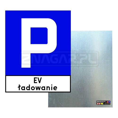 Znak D-18 "Parking Miejsce Ładowania" - 400x500 mm, blacha płaska 