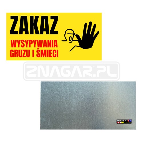 Tabliczka "Zakaz Wysypywania Gruzu i Śmieci" - 600x300 mm, blacha płaska