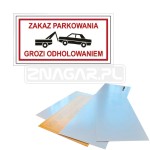 Tabliczka "Zakaz Parkowania - Grozi Odholowaniem" - 400x200 mm