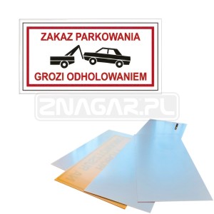 Tabliczka "Zakaz Parkowania - Grozi Odholowaniem" - 400x200 mm