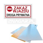 Tabliczka "Zakaz Wjazdu Droga Prywatna" - 400x200 mm