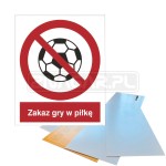 Tabliczka "Zakaz Gry w Piłkę" - 225x275 mm