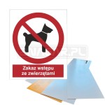 Tabliczka "Zakaz Wstępu ze Zwierzętami" - 225x275 mm