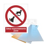 Tabliczka "Zakaz Wyprowadzania Psów" - 225x275 mm